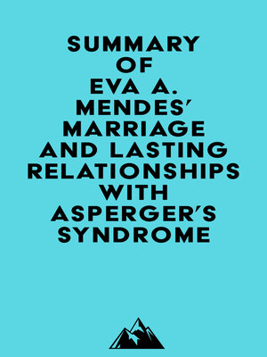 cover image of Summary of Eva A. Mendes' Marriage and Lasting Relationships with Asperger's Syndrome (Autism Spectrum Disorder)